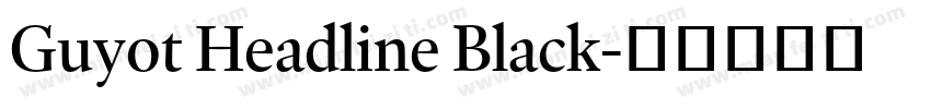 Guyot Headline Black字体转换